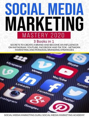 cover image of Social Media Marketing Mastery 2020